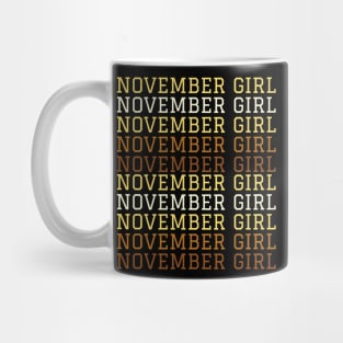 November Birthday Women November Girl Repeat Mug